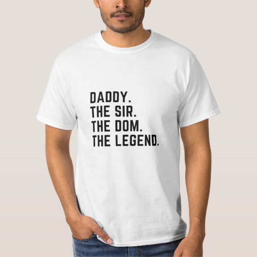 Mannen pappa De dom het legenshirt T-shirt (Voorkant)