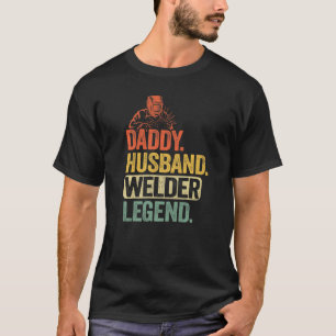 Mannen pappa Husband Welder Legend Metal Worker Vi T-shirt