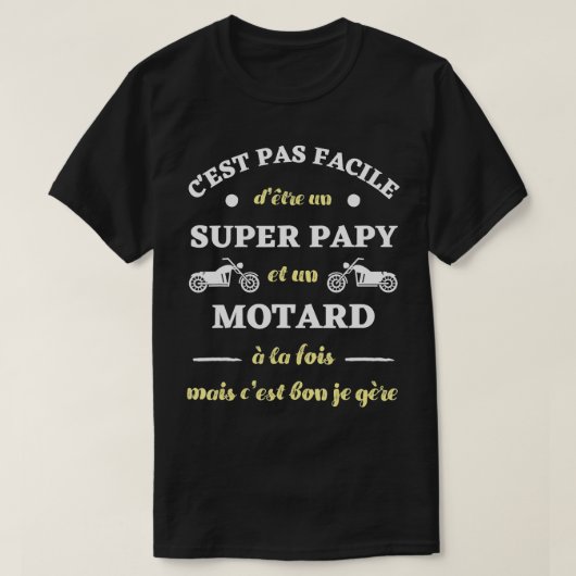 Mannen Papy-motorrijder is niet gemakkelijk te man T-shirt (Design voorkant)