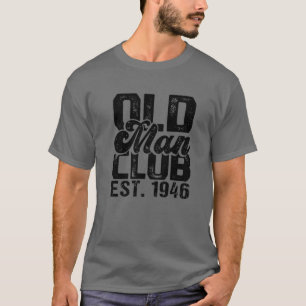Mannen partij 1946 - Oude Man Club Est. 1946 T-shirt