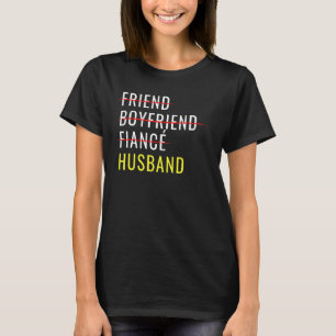 Mannen Pas getrouwd Vriend Vriend Vriend Verloofde T-shirt