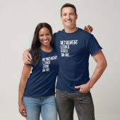 Mannen pensioen ziet er goed uit voor mij grappig  t-shirt (Unisex)