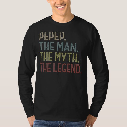 Mannen Pepep Man Myth Legend Voor Mannen Vaderdag T-shirt (Voorkant)