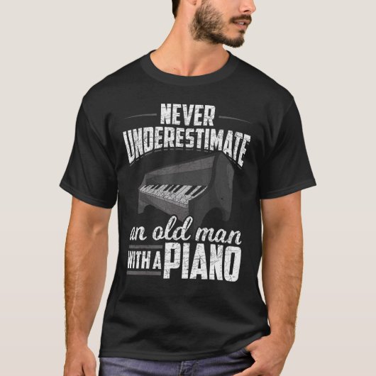 Mannen pianist muziek onderschat nooit een oud Man T-shirt (Voorkant)