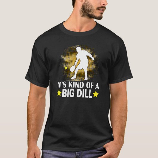 Mannen Pickleball Het is een soort grote dill-peda T-shirt (Voorkant)
