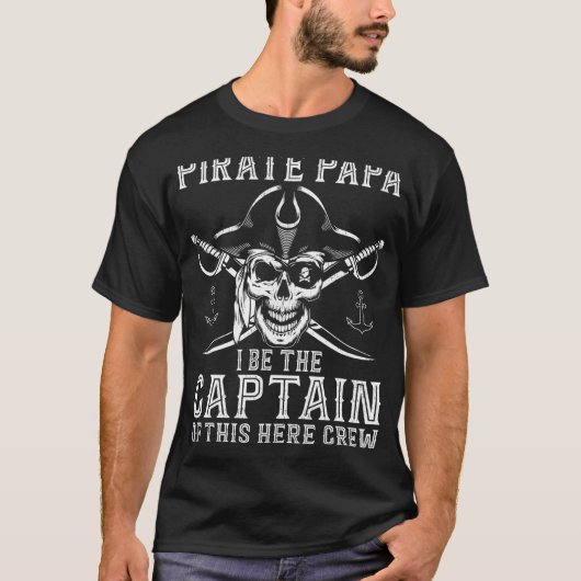 Mannen piraat Papa is de kapitein van deze bemanni T-shirt (Voorkant)