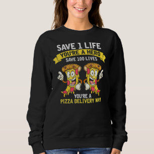 Mannen Pizza Delivery Man Save Lifes Hero Fast Foo Trui
