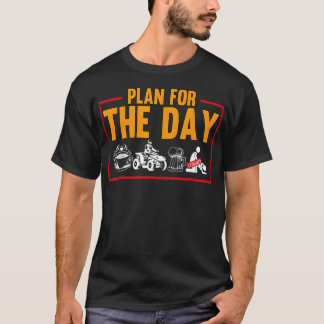 Mannen plan voor de vierwielaandrijving op de dag t-shirt