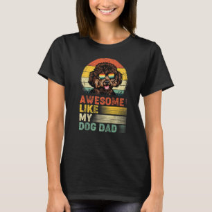 Mannen poedel  Geweldige zoals mijn hondenvader T-shirt