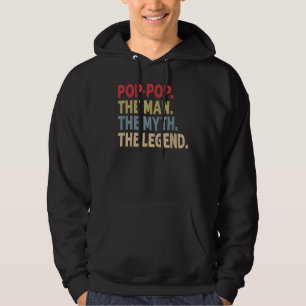 Mannen Pop Pop de Man de mythe de legende voor Gra Hoodie
