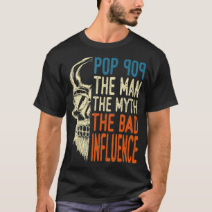 Mannen Pop Pop het Man de mythe de slechte invloed T-shirt