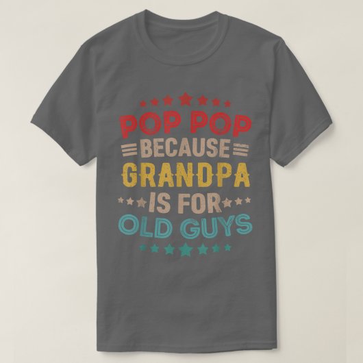 Mannen Pop Pop omdat opa voor oude jongens is Vint T-shirt (Design voorkant)