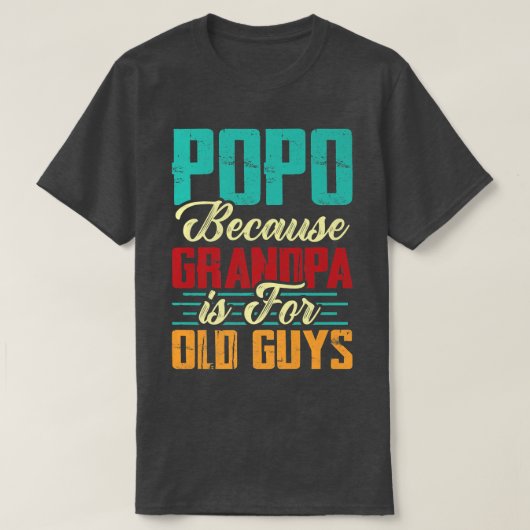 Mannen  Popo omdat opa voor oude jongens is T-shirt (Design voorkant)