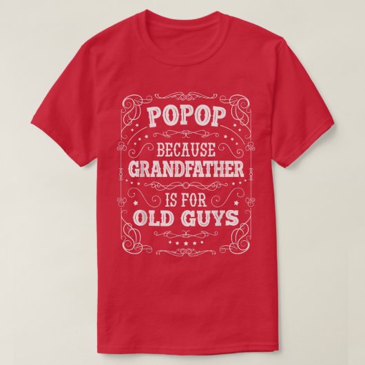 Mannen Popop omdat grootvader voor Oude Jongens Ve T-shirt (Design voorkant)