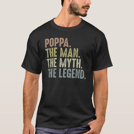 Mannen poppa Man mythe legende voor mannen vaders  T-shirt (Voorkant)
