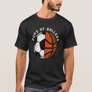 Mannen Pops Van Ballers Grappig Voetbal Basketbal T-shirt