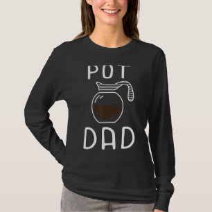 Mannen potje papa koffiedrinker vaderschap cafeïne t-shirt