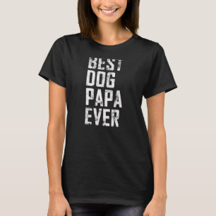 Mannen priesterdag Best Dog Papa Ever  1 T-shirt
