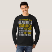Mannen probleem bij het lezen van een goed boek wi t-shirt (Voorkant volledig)