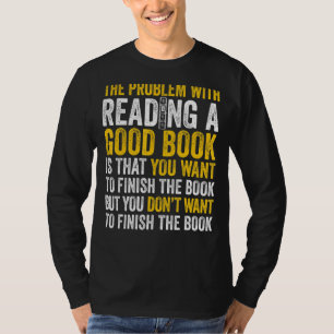 Mannen probleem bij het lezen van een goed boek wi t-shirt