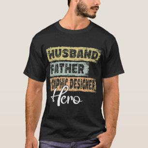 Mannen professie vader held vader Grafische Ontwer T-shirt