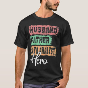 Mannen professor vader held Data Analyst Ragla T-shirt