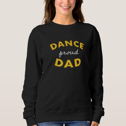 Mannen Proud Dance Dad Funny Dancer Geweldige Trui (Voorkant)