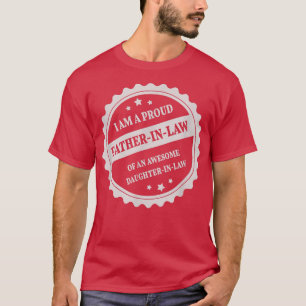Mannen Proud FatherinLaw of an Geweldige Daughteri T-shirt