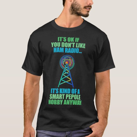Mannen radiooperator Amateur Smart Mensen T-shirt (Voorkant)