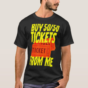 Mannen Raffle tickets Koop 5050 tickets bij mij Ko T-shirt