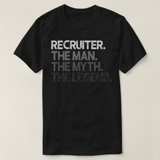 Mannen recruiter Gift Man Myth de Legende T-shirt (Design voorkant)
