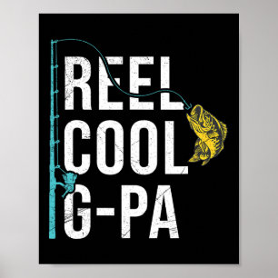 Mannen Reel Cool G-pa Gevist Shirt Grappig Opa Fa Poster