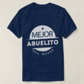 Mannen Regalo Para Abuelo Mejor Abuelito del Mundo T-shirt (Design voorkant)