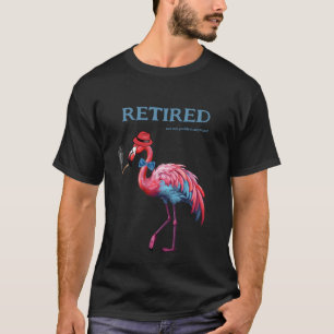 Mannen RETIRED, niet meer mijn probleem! Flamingo T-shirt