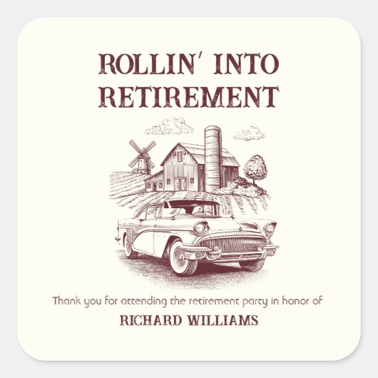 Mannen Retirement Barn Car Rollin' into Vierkante Sticker (Voorkant)