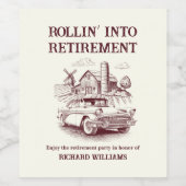 Mannen Retirement  Barn Car Rollin' into Wijn Etiket (Enkel label)