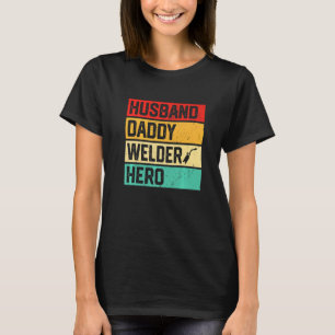Mannen Retro Husband Dad Welder Hero Vaderdag T-shirt