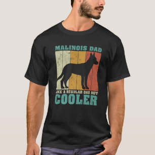 Mannen Retro Malinois vader als een gewone vader T-shirt