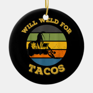 Mannen retro zal lassen voor Tacos Funny Welder Keramisch Ornament