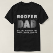 Mannen Roofer Dad Much Koooler Vaderdag T-shirt (Design voorkant)