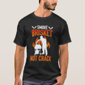Mannen rookgordijn niet Crack Funny BBQ T-shirt (Voorkant)