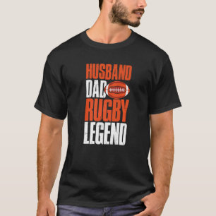 Mannen Rugby Speler Rugbys Man Papa Rugby Legend T-shirt