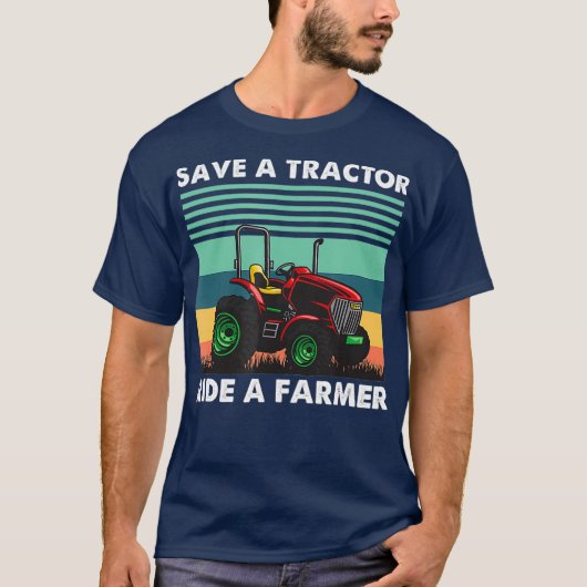 Mannen Save Tractor Ride Een Boerderij Werknemer T-shirt (Voorkant)