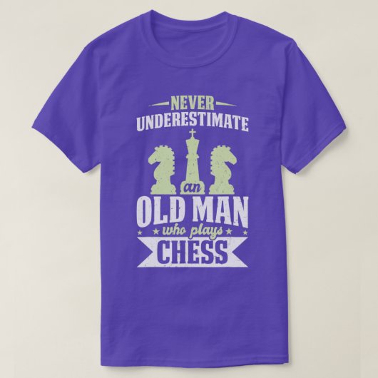 Mannen schaak onderschat Nooit oud Man spelen T-shirt (Design voorkant)