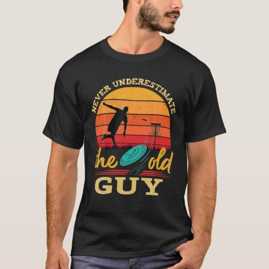 Mannen schijf Golf onderschat nooit de oude Guy Re T-shirt (Voorkant)