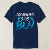Mannen sekse onthullen opa Says Boy Future T-shirt (Design voorkant)
