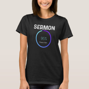 Mannen Sermon Loading Pastor Christelijke parish C T-shirt