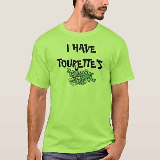 Mannen shirt, IK HEB TOURETTE'S T-shirt (Voorkant)