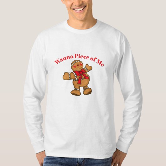 Mannen Shirt Wanna Piece of Me Gingerbrood Man (Voorkant)