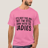  Mannen-shirts, 80 MET DE LADIES T-shirt (Voorkant)